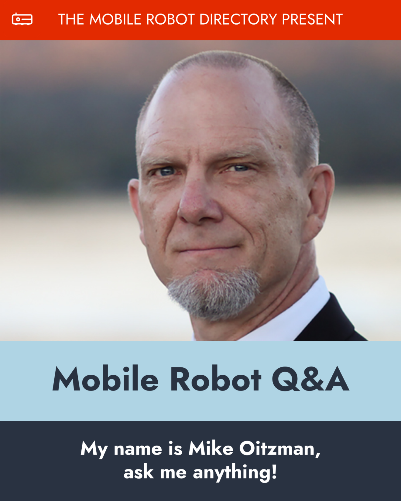 April 2024 LinkedIn Mobile Robot Q&A with Mike Oitzman